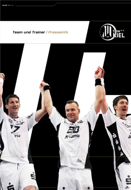 Team Und Trainer / Presseinfo THW Kiel Saison 2011 * 2012