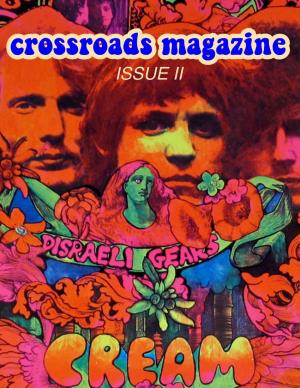 Crossroads Magazine ISSUE II EDITORS-IN-CHIEF Noam Radcliffe & Sariel Friedman