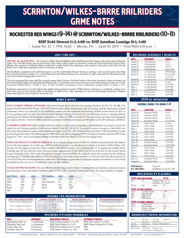 Scranton/Wilkes-Barre Railriders Game Notes Rochester Red Wings (9-14) @ Scranton/Wilkes-Barre Railriders (10-11)