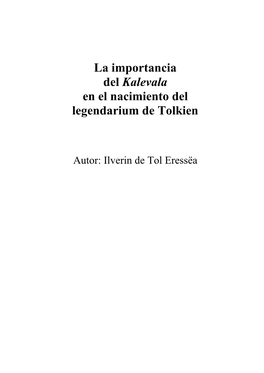 La Importancia Del Kalevala En El Nacimiento Del Legendarium De Tolkien