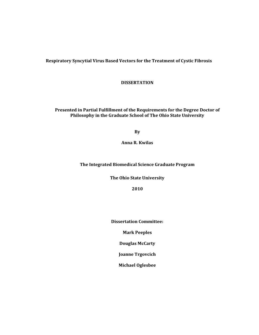 Respiratory Syncytial Virus Based Vectors for the Treatment of Cystic Fibrosis DISSERTATION Presented in Partial Fulfillment Of