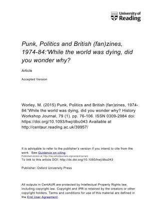 Punk, Politics and British (Fan)Zines, 1974-84:'While the World Was Dying, Did You Wonder Why?
