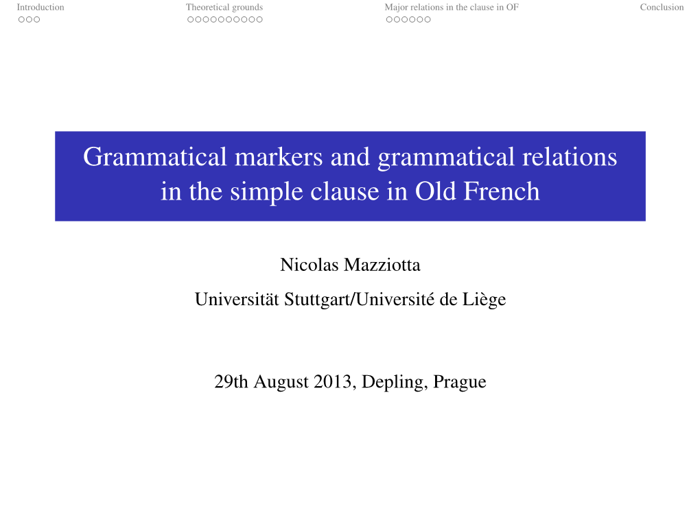 Grammatical Markers and Grammatical Relations in the Simple Clause in Old French