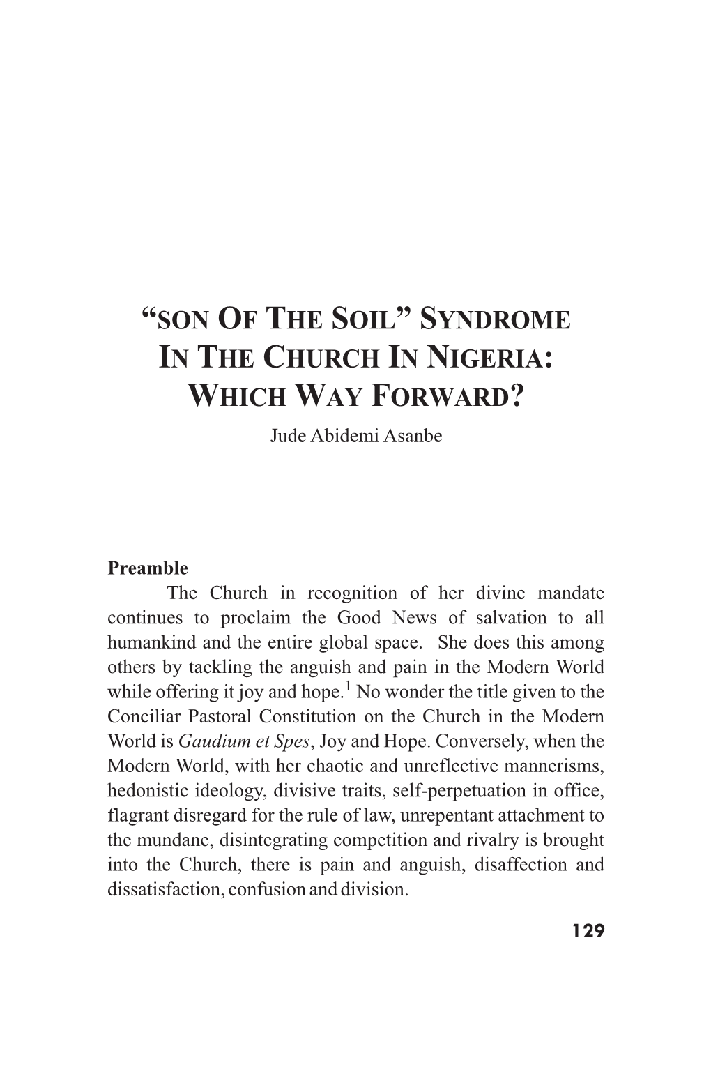 “SON of the SOIL” SYNDROME in the CHURCH in NIGERIA: WHICH WAY FORWARD? Jude Abidemi Asanbe