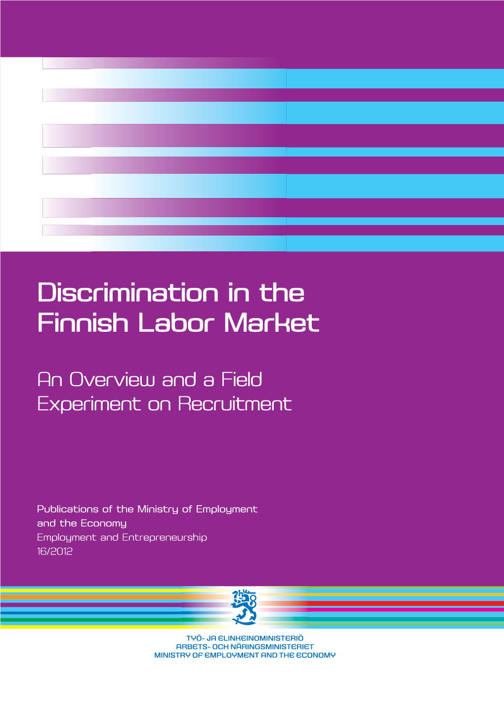 Discrimination in the Finnish Labor Market