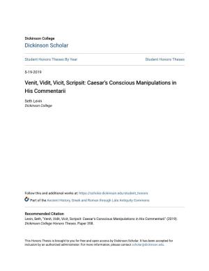Venit, Vidit, Vicit, Scripsit: Caesar's Conscious Manipulations in His Commentarii