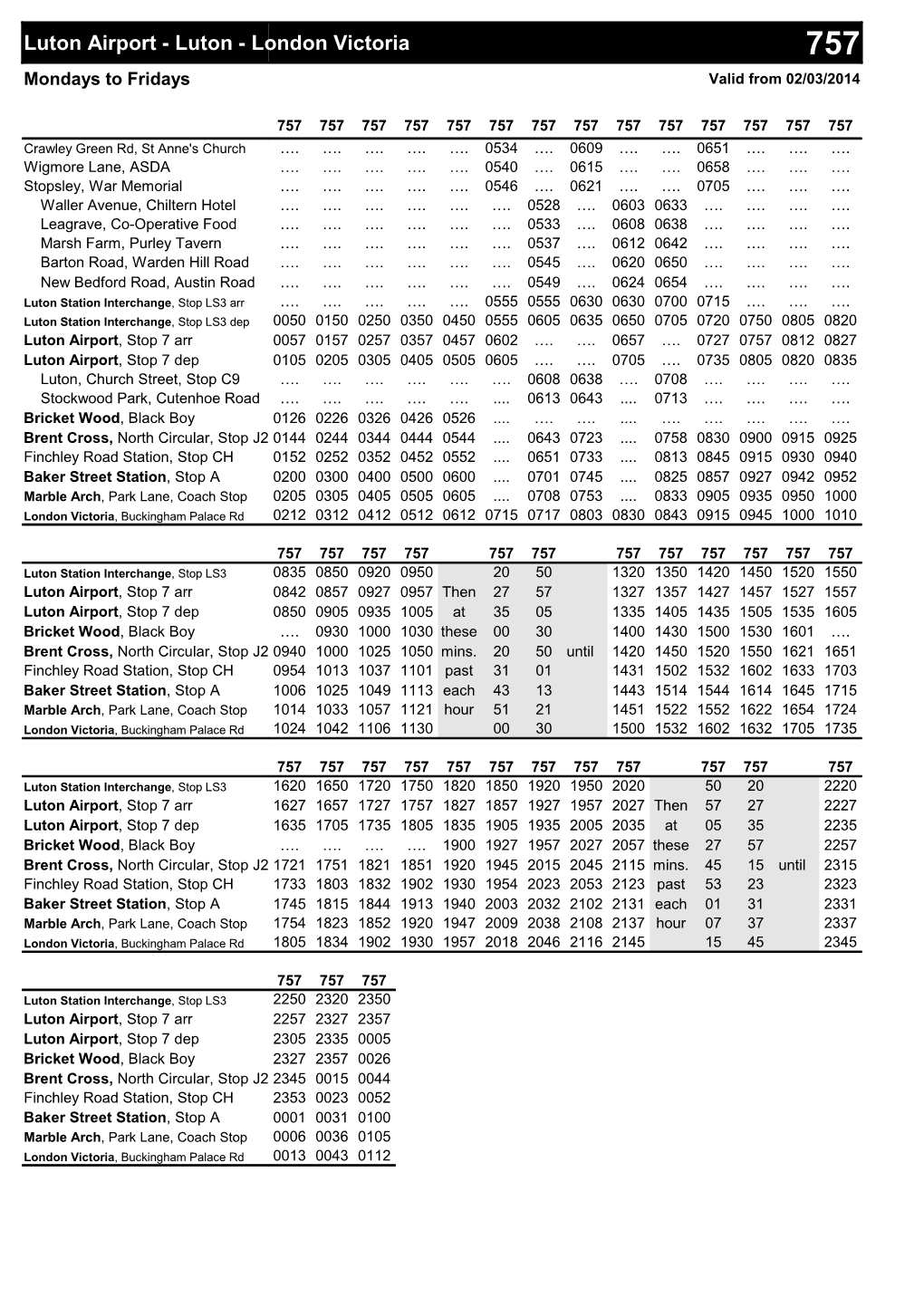 Luton Airport - Luton - London Victoria 757 Mondays to Fridays Valid from 02/03/2014