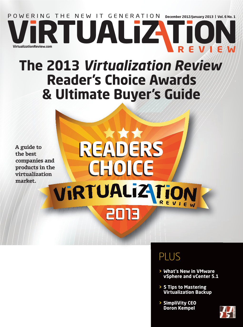 Virtualizationreview.Com the 2013 Virtualization Review Reader’S Choice Awards & Ultimate Buyer’S Guide