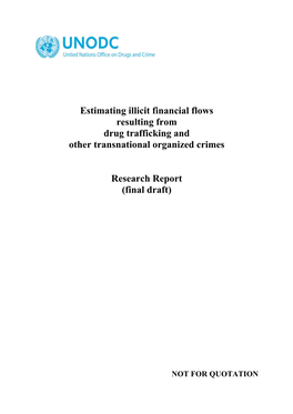 Estimating Illicit Financial Flows Resulting from Drug Trafficking and Other Transnational Organized Crimes