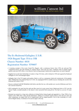 The Ex-Redmond Gallagher, U.S.R. 1926 Bugatti Type 35A to 35B Chassis Number: 4818 Registration Number: YF9697
