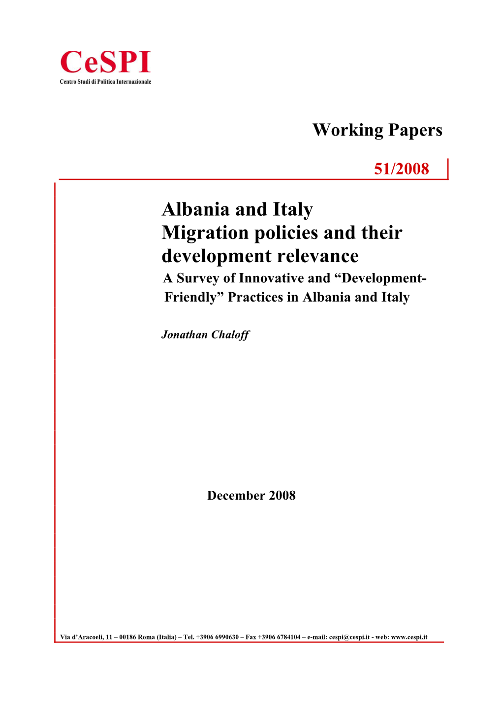 Albania and Italy Migration Policies and Their Development Relevance a Survey of Innovative and “Development- Friendly” Practices in Albania and Italy