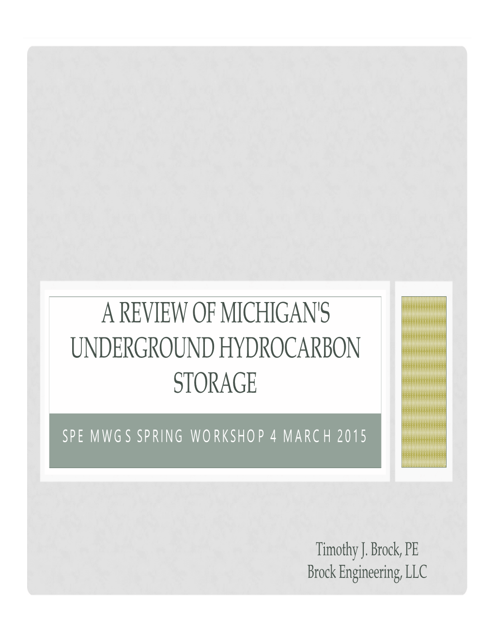 A Review of Michigan's Underground Hydrocarbon Storage