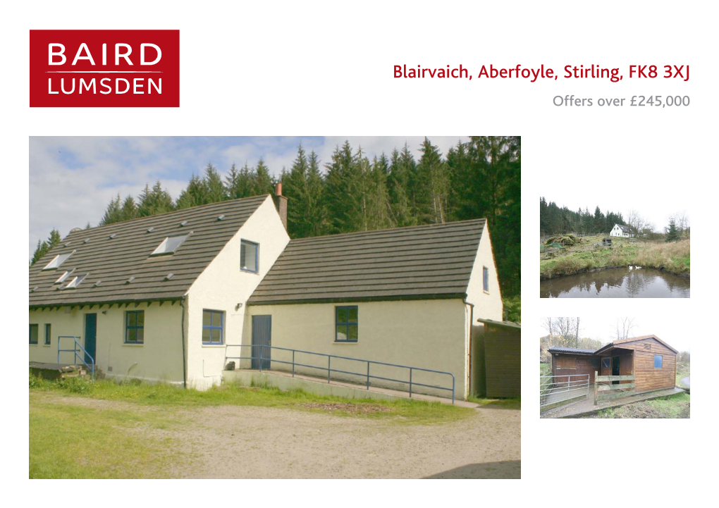 Blairvaich, Aberfoyle, Stirling, FK8 3XJ Offers Over £245,000