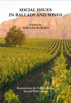 Social Issues in Ballads and Songs, Edited by Matilda Burden