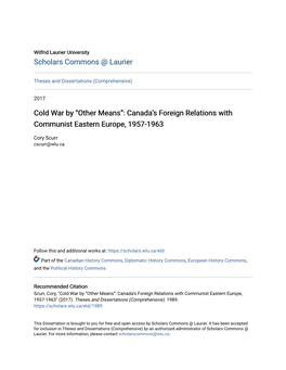 Cold War by “Other Means”: Canada’S Foreign Relations with Communist Eastern Europe, 1957-1963