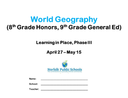 World Geography (8Th Grade Honors, 9Th Grade General Ed)
