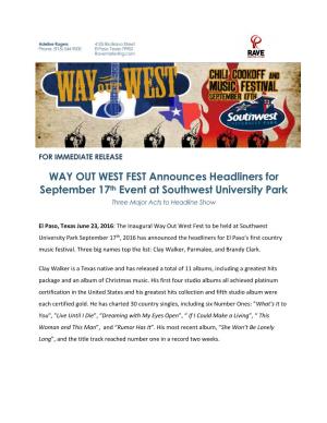 WAY out WEST FEST Announces Headliners for September 17Th Event at Southwest University Park Three Major Acts to Headline Show