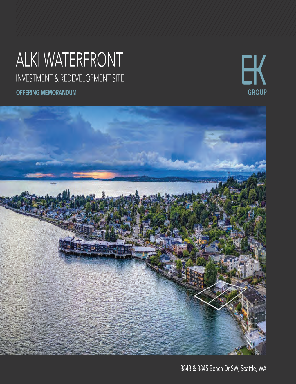 Alki Waterfront Investment & Redevelopment Site Offering Memorandum