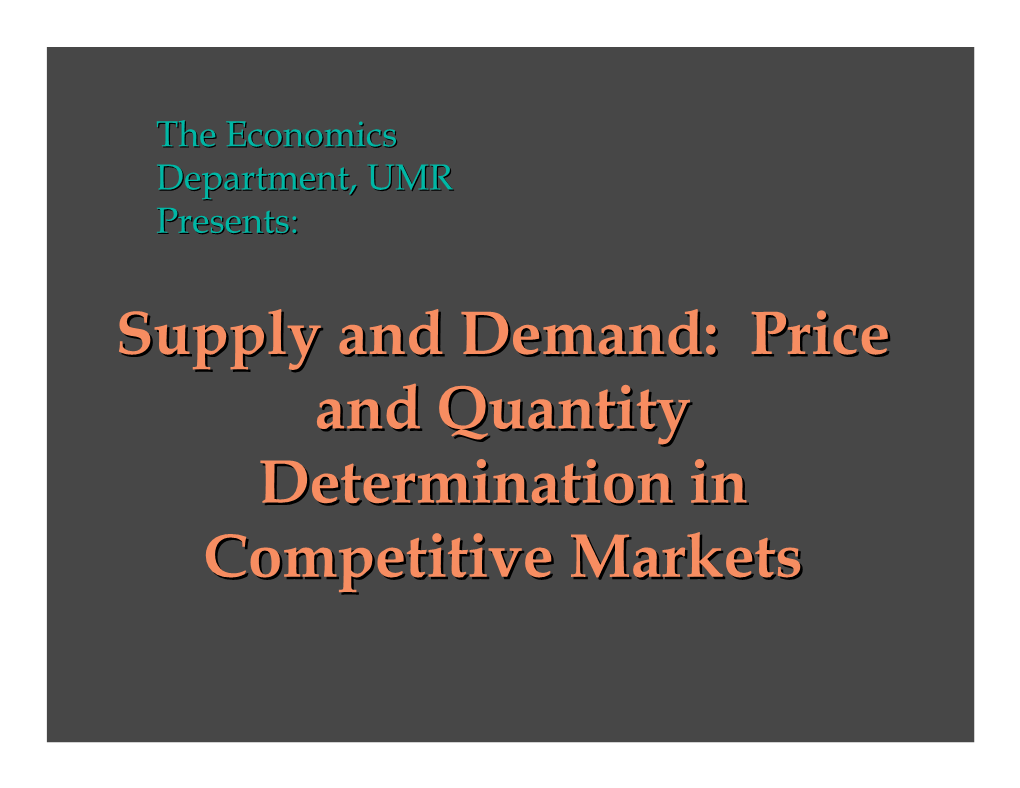 Supply and Demand: Price and Quantity Determination In