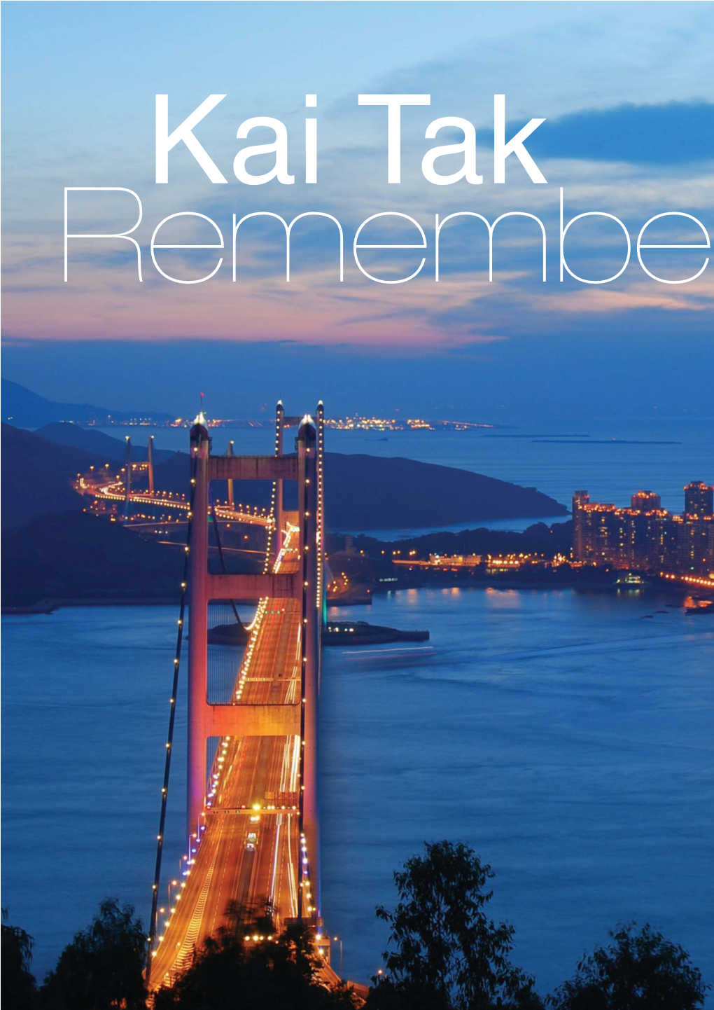 Kai Tak Remembered