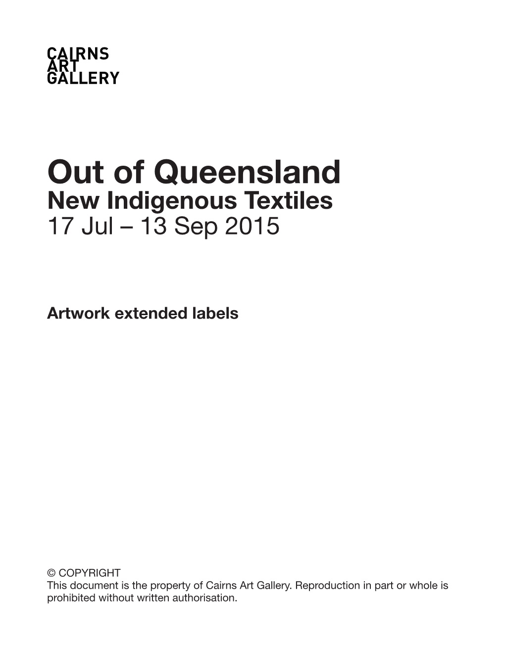 Out of Queensland New Indigenous Textiles 17 Jul – 13 Sep 2015