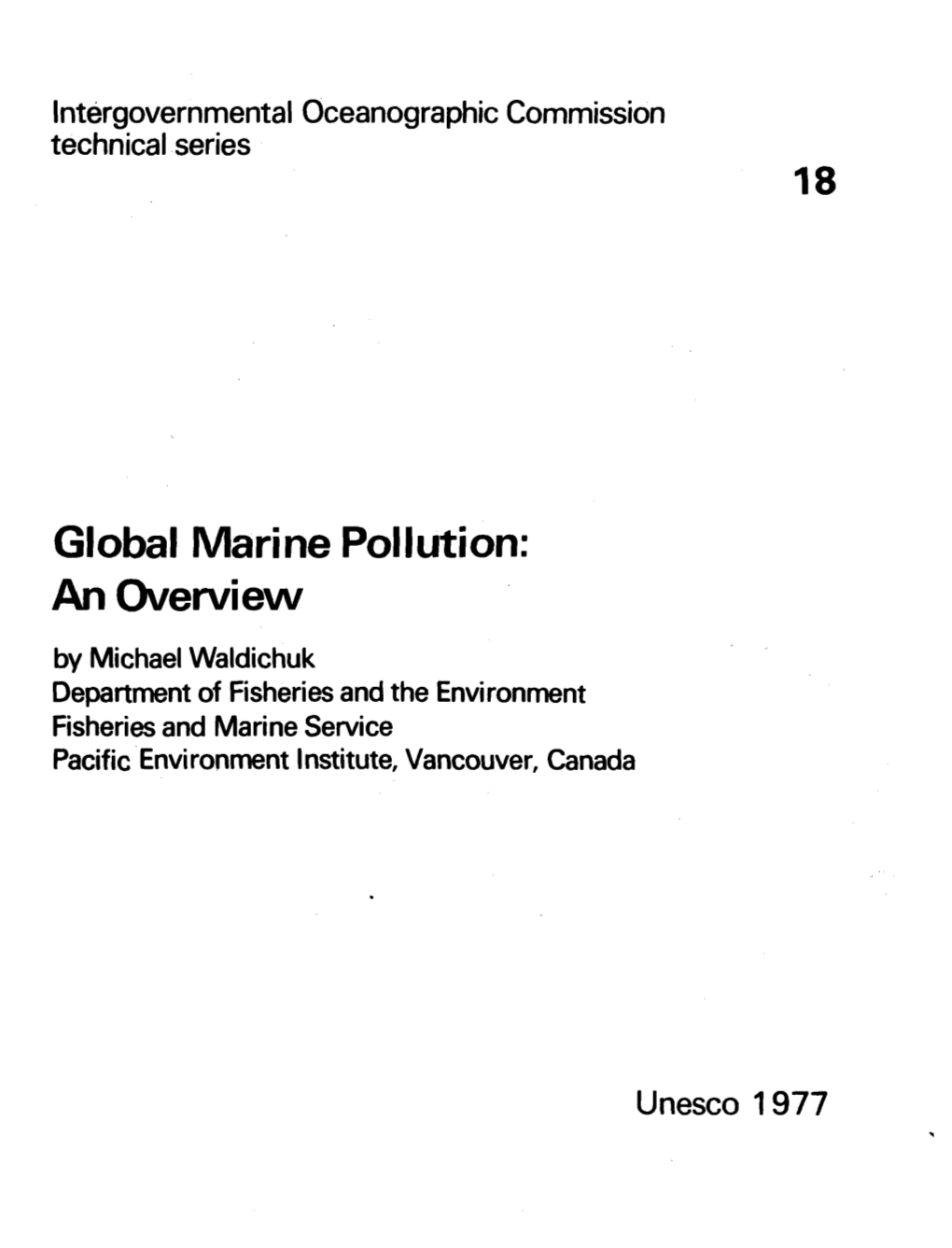 Global Marine Pollution: an Overview; IOC. Technical Series