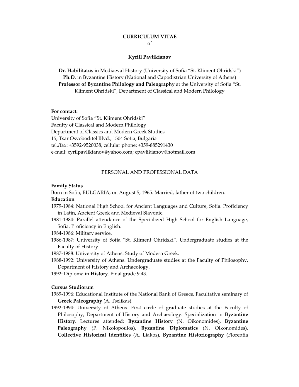 CURRICULUM VITAE of Kyrill Pavlikianov Dr. Habilitatus In