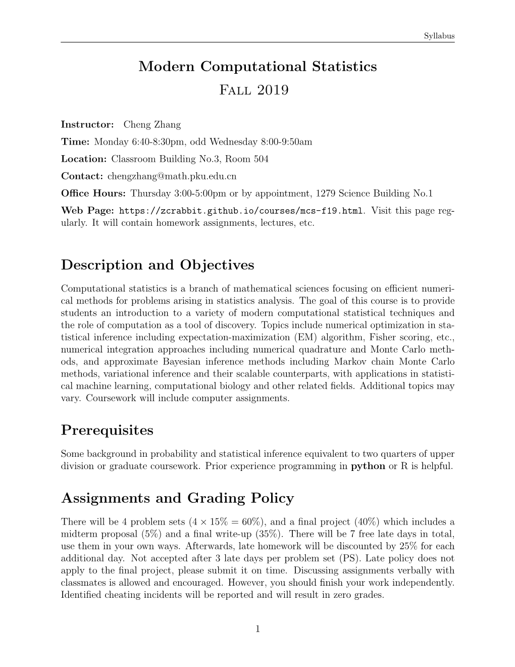 Modern Computational Statistics Fall 2019 Description and Objectives Prerequisites Assignments and Grading Policy