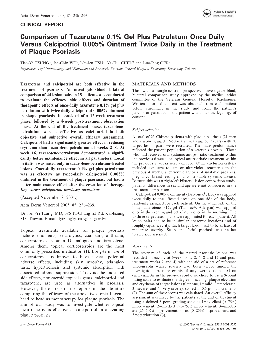 Comparison of Tazarotene 0.1% Gel Plus Petrolatum Once Daily Versus Calcipotriol 0.005% Ointment Twice Daily in the Treatment of Plaque Psoriasis