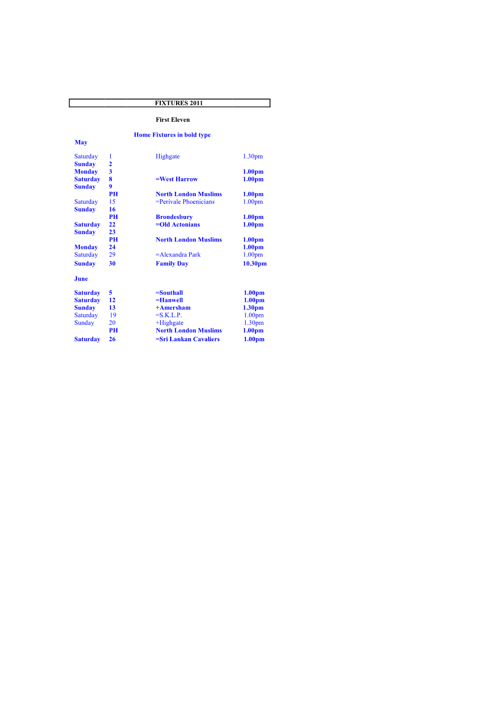 FIXTURES 2011 First Eleven Home Fixtures in Bold Type