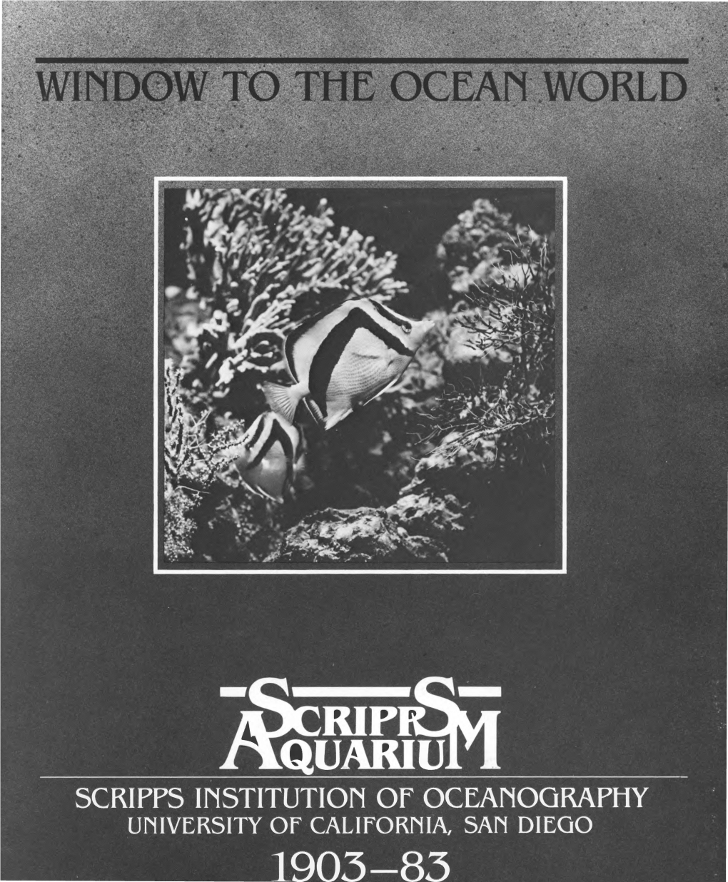 Window to the Ocean World, Scripps Aquarium, SIO