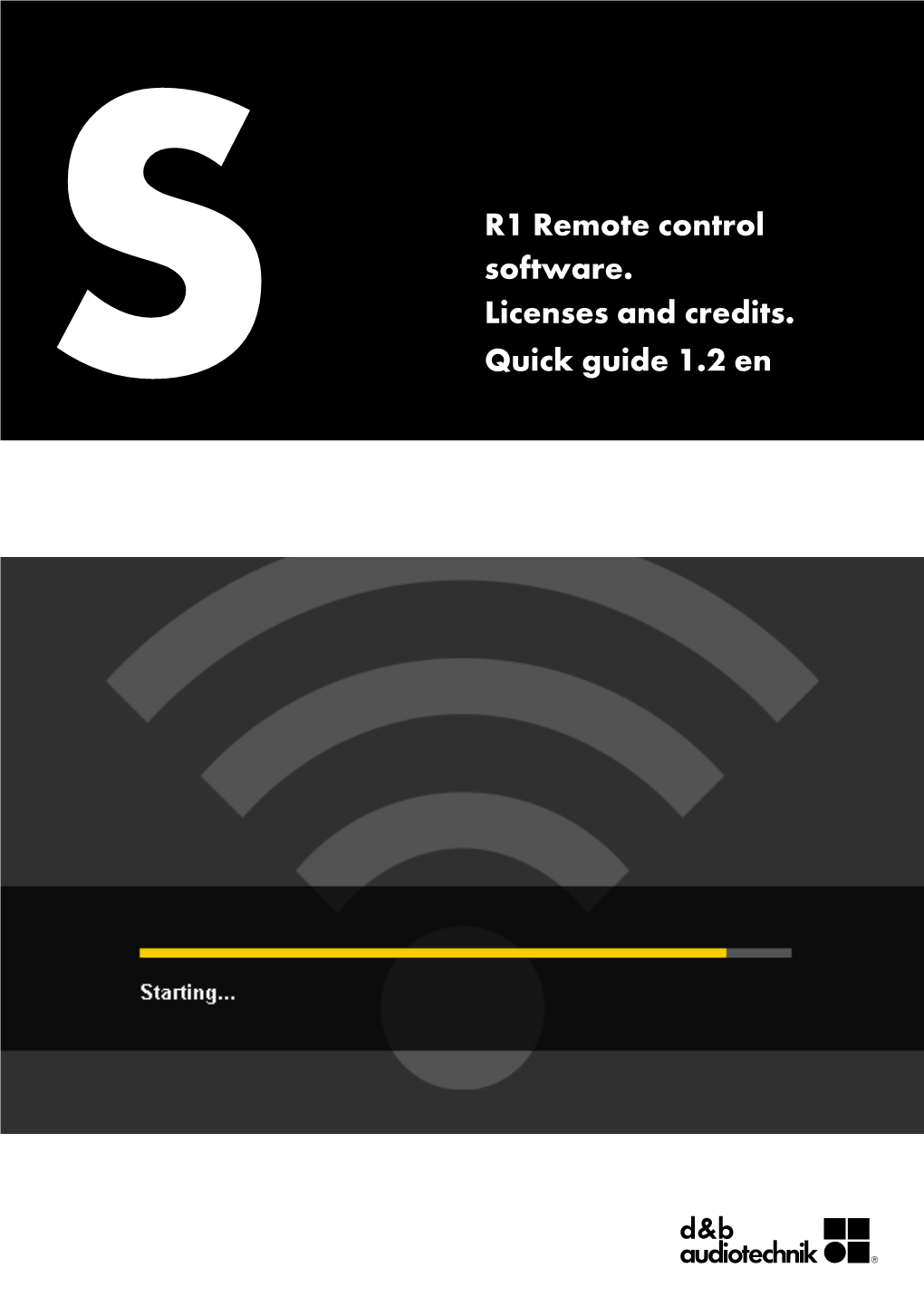 R1 Software and Licenses, Quick Guide R1