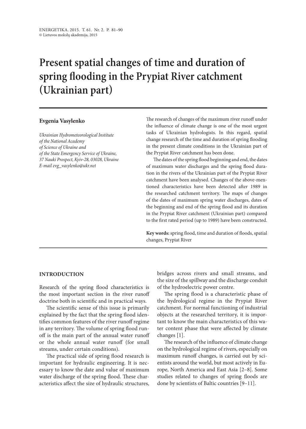 Present Spatial Changes of Time and Duration of Spring Flooding in the Prypiat River Catchment (Ukrainian Part)