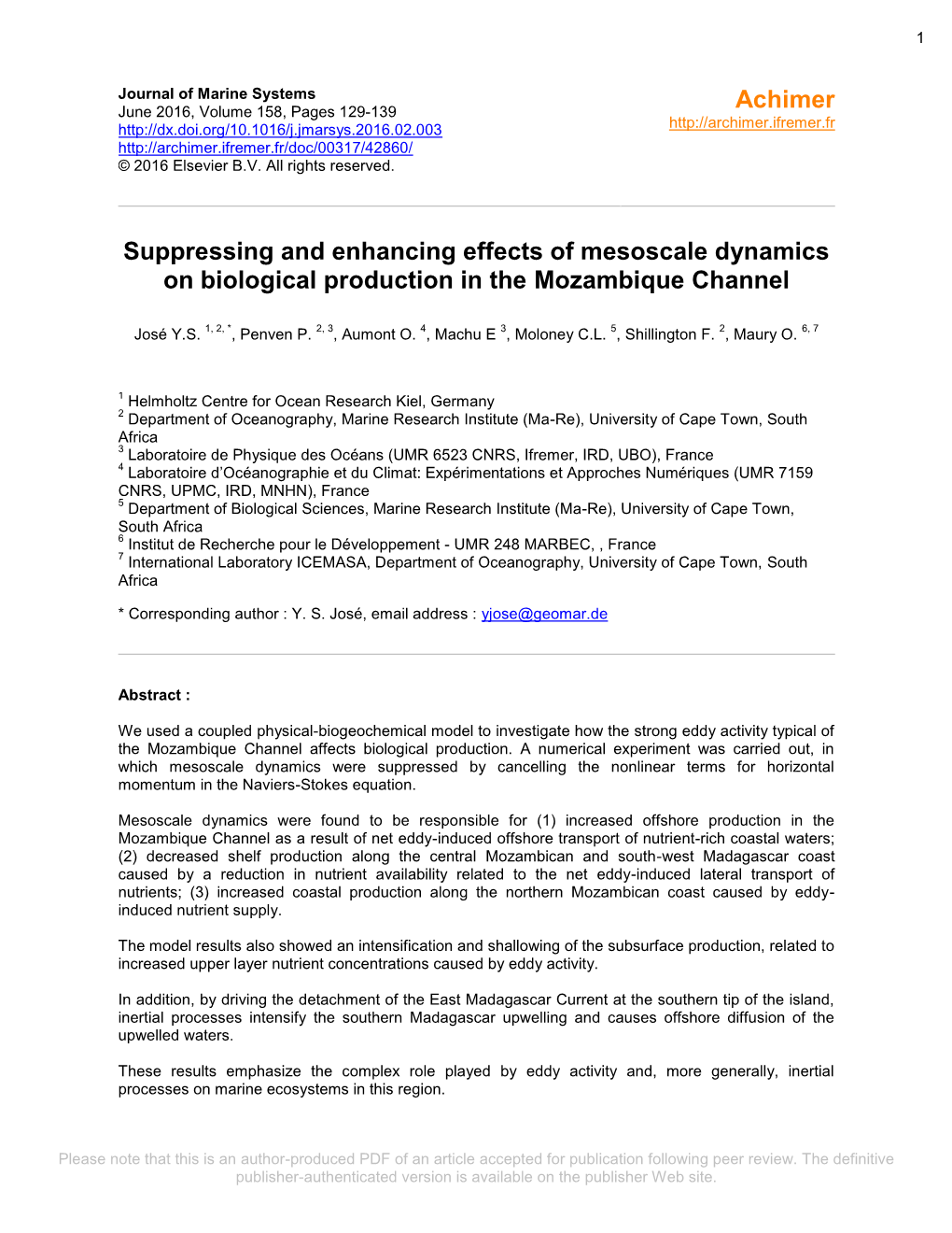 Suppressing and Enhancing Effects of Mesoscale Dynamics on Biological Production in the Mozambique Channel
