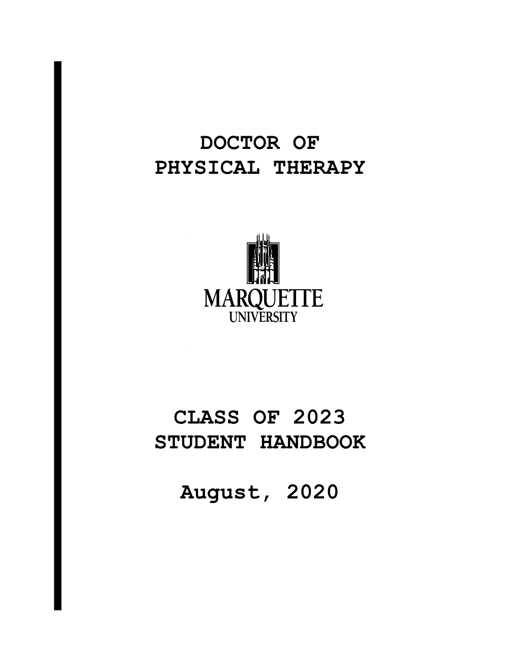 DOCTOR of PHYSICAL THERAPY CLASS of 2023 STUDENT HANDBOOK August, 2020