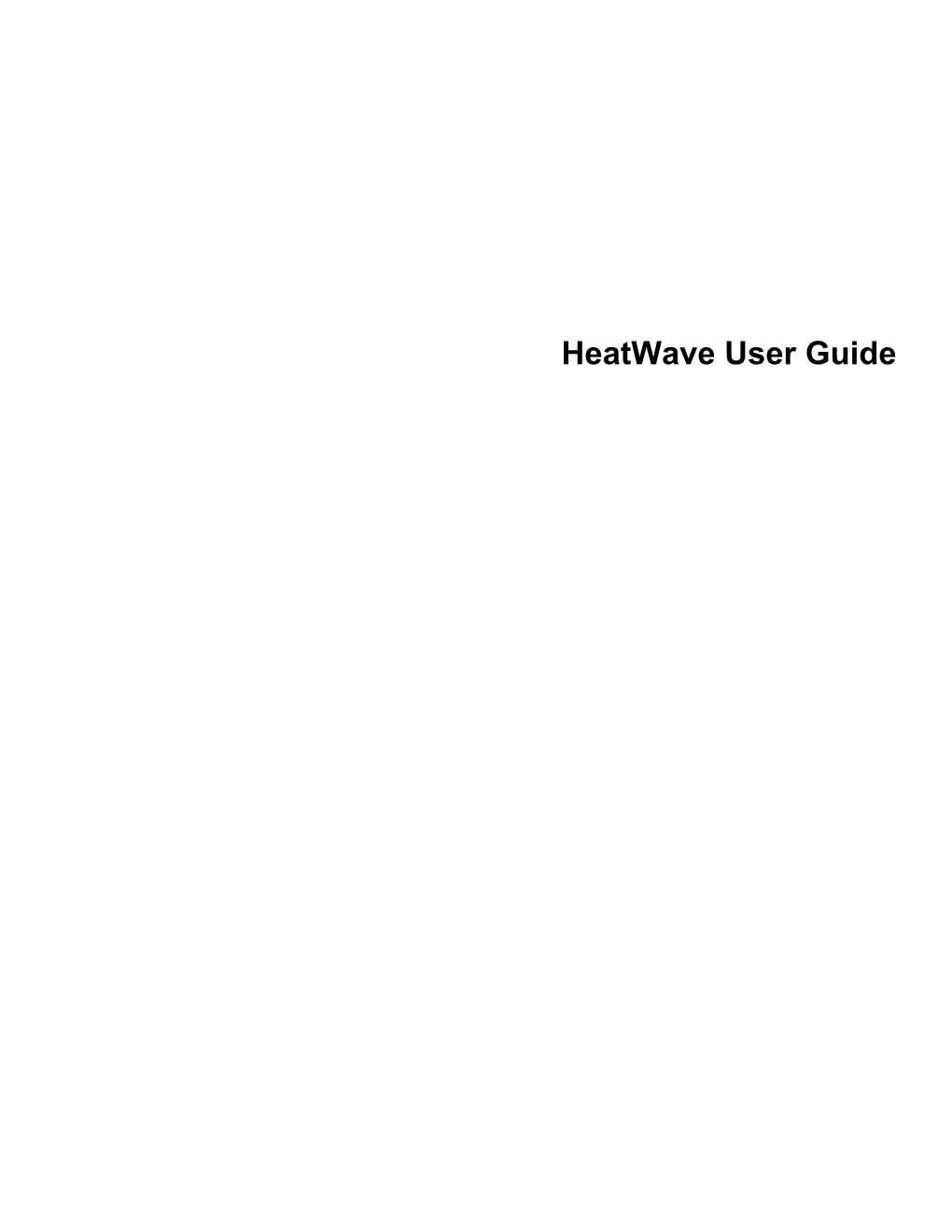 Heatwave User Guide Abstract