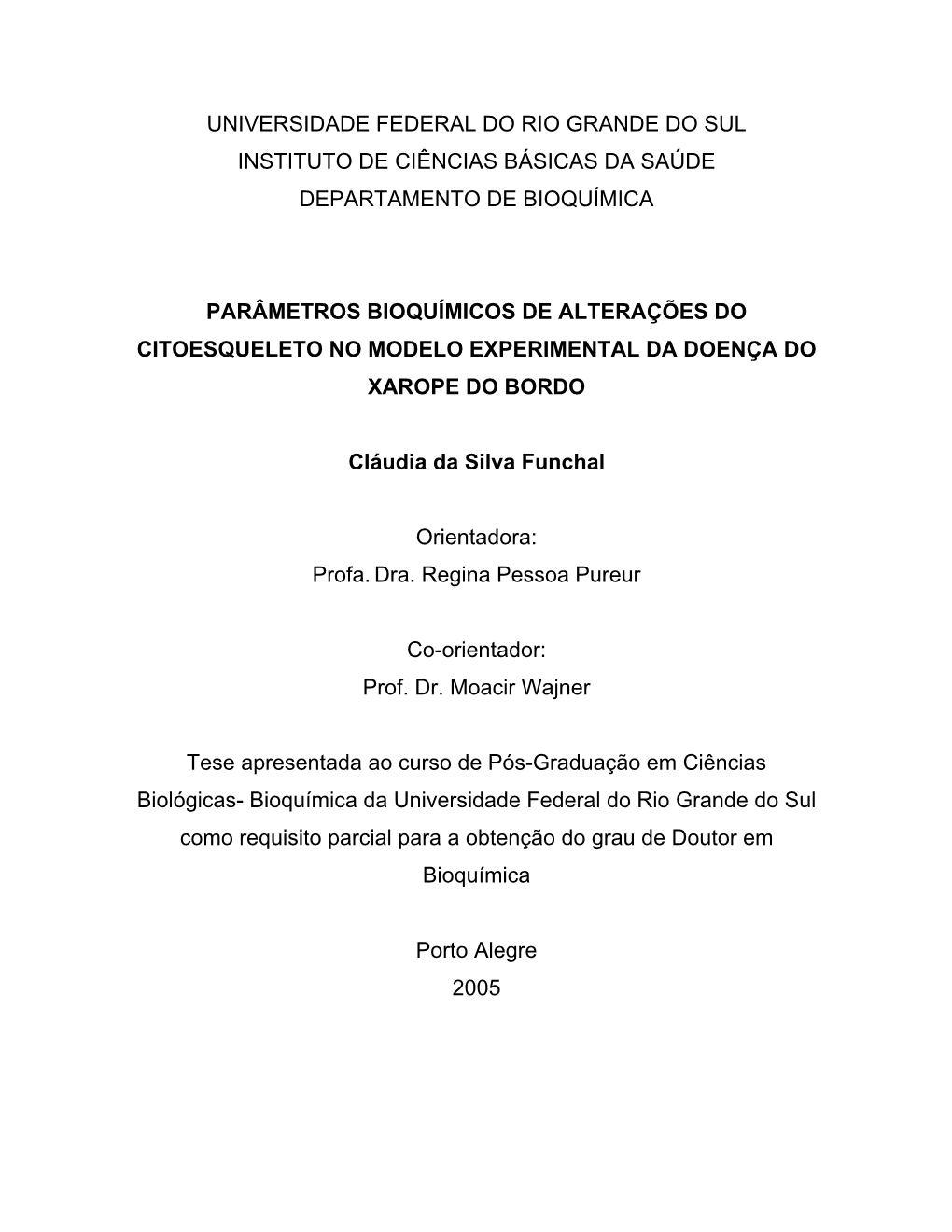 Universidade Federal Do Rio Grande Do Sul Instituto De Ciências Básicas Da Saúde Departamento De Bioquímica