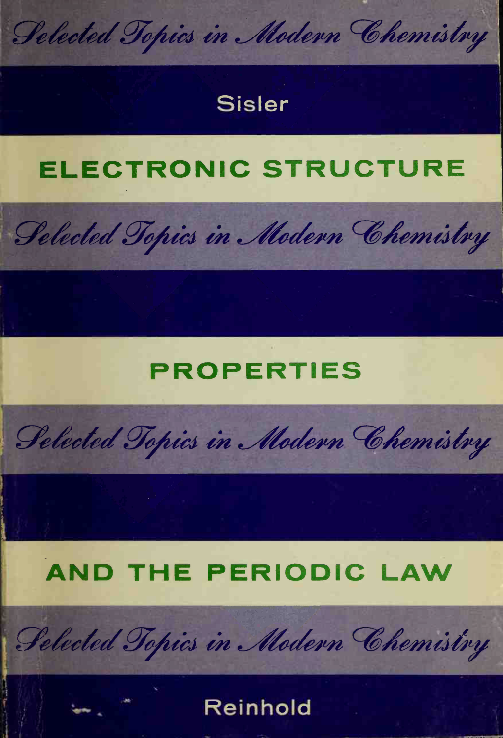 Electronic Structure, Properties, and the Periodic Law —— —