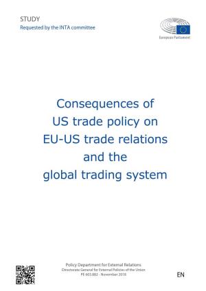 Consequences of US Trade Policy on EU-US Trade Relations and the Global Trading System
