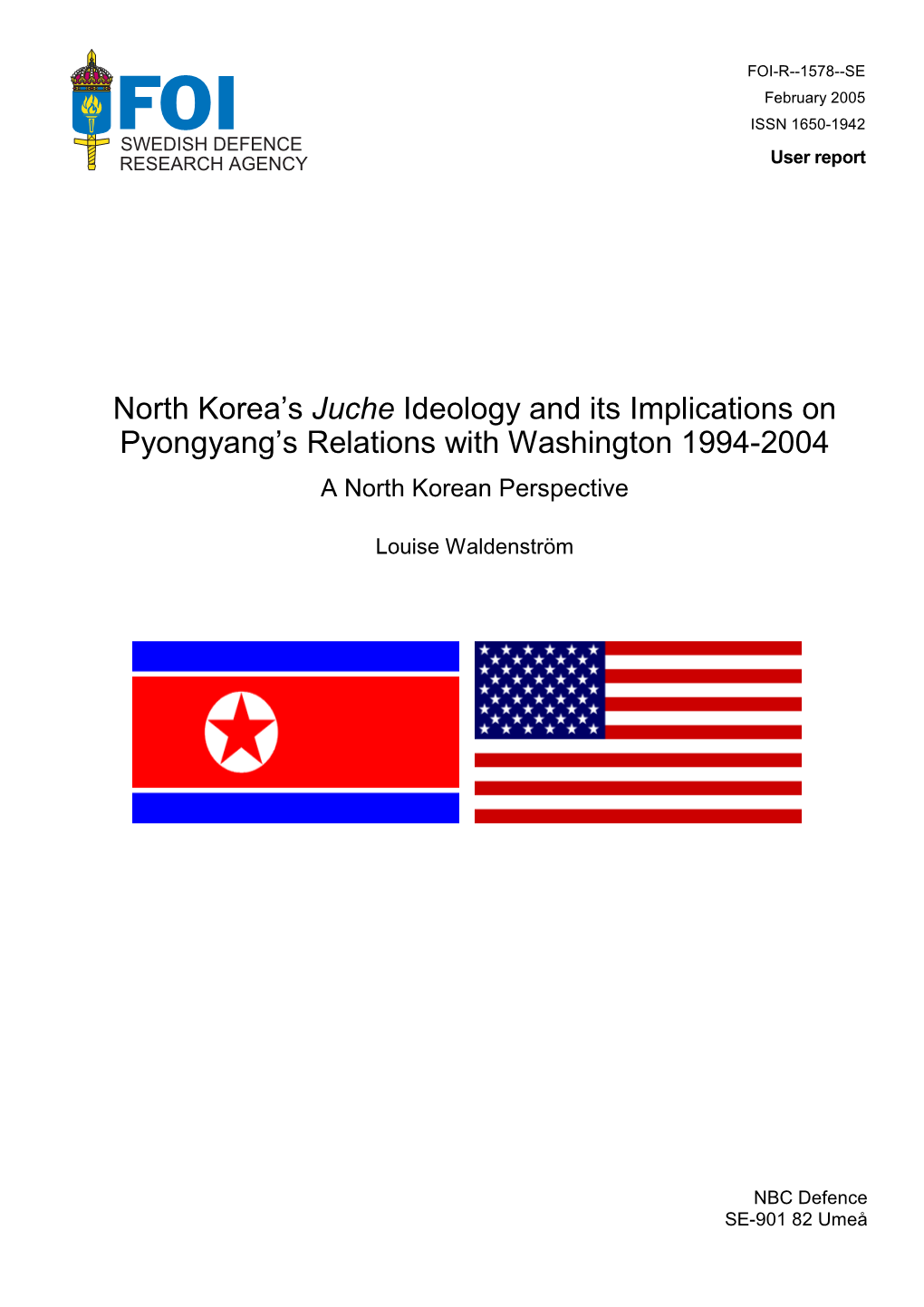 North Korea´S Juche Ideology and Its Implications on Pyongyang´S