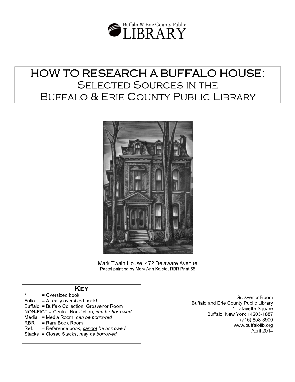 HOW to RESEARCH a BUFFALO HOUSE: Selected Sources in the Buffalo & Erie County Public Library