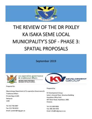 Dr Pixley Ka Isaka Seme Local Municipality’S Sdf - Phase 3: Spatial Proposals