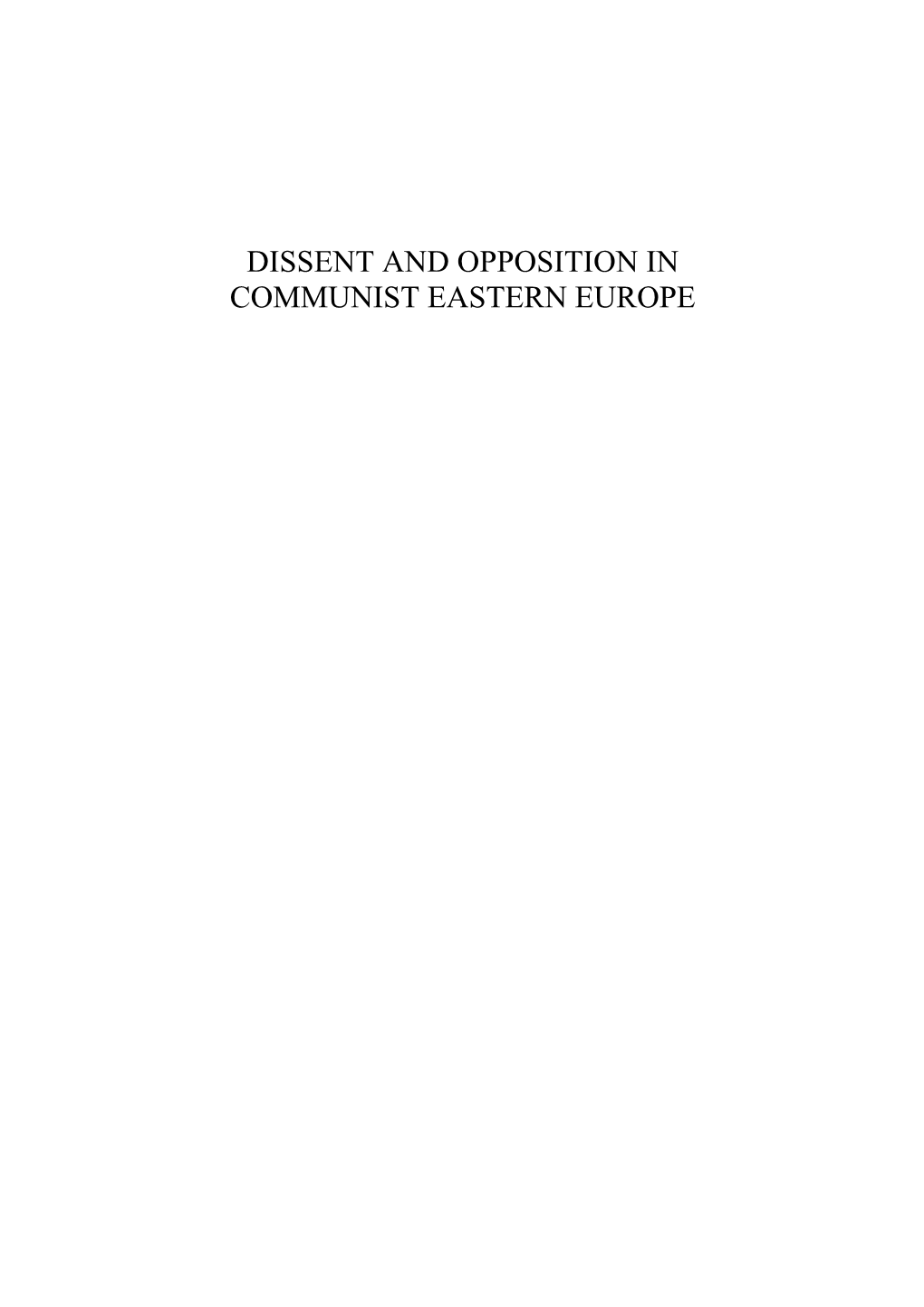 Dissent and Opposition in Communist Eastern Europe