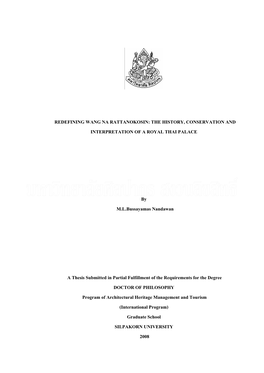 REDEFINING WANG NA RATTANOKOSIN: the HISTORY, CONSERVATION and INTERPRETATION of a ROYAL THAI PALACE by M.L.Bussayamas Nandawan