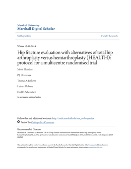 Hip Fracture Evaluation with Alternatives of Total Hip Arthroplasty Versus Hemiarthroplasty (HEALTH): Protocol for a Multicentre Randomised Trial Mohit Bhandari