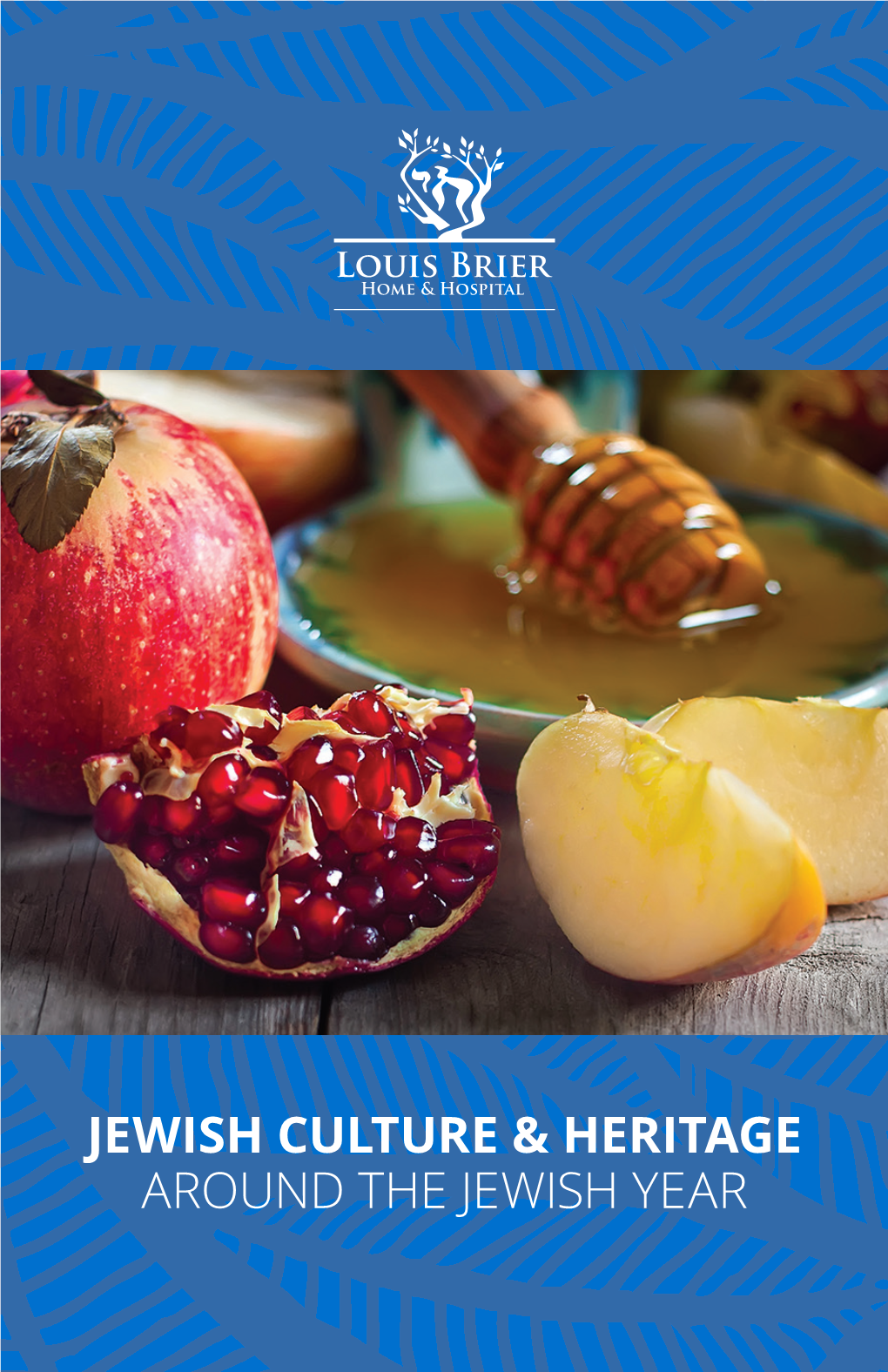 Jewish Culture & Heritage at the Louis Brier
