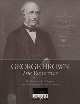 GEORGE BROWN the Reformer