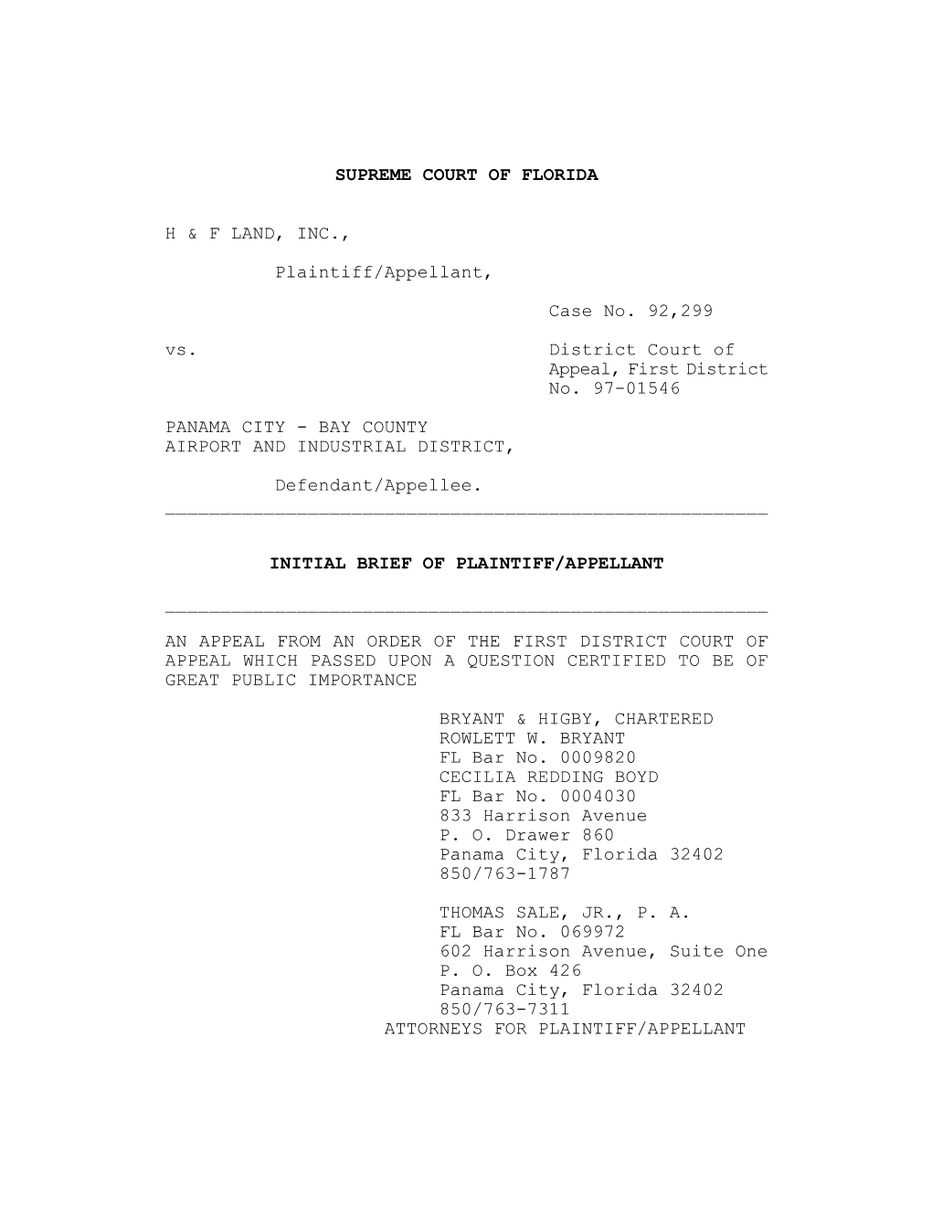 SUPREME COURT of FLORIDA H & F LAND, INC., Plaintiff/Appellant