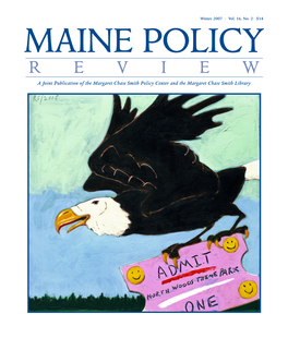 R E V I E W a Joint Publication of the Margaret Chase Smith Policy Center and the Margaret Chase Smith Library Maine Policy R E V I E W