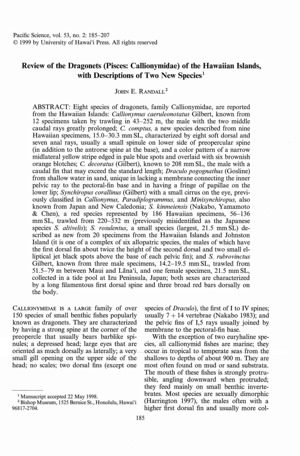 Review of the Dragonets (Pisces: Callionymidae) of the Hawaiian Islands, with Descriptions of Two New Species!